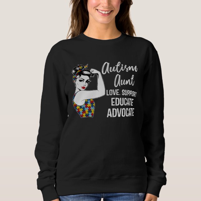 Sudadera Autism Awareness Aunt Love Support Educate Advocat (Anverso)