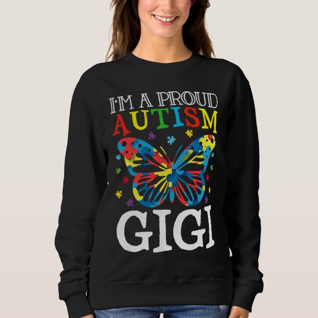 Sudadera Autism Awareness Butterfly I'm a Proud Autism Gigi (Anverso)