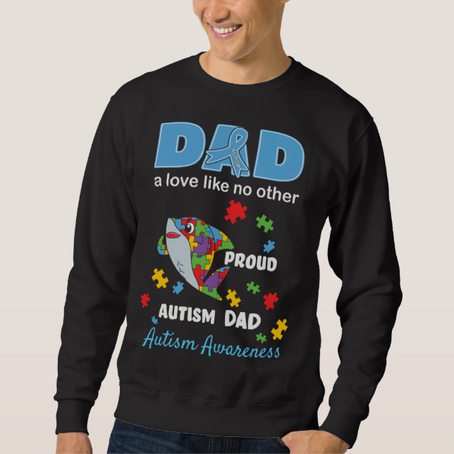 Sudadera Autism Awareness Dad Father Love Proud Autism Son  (Anverso)