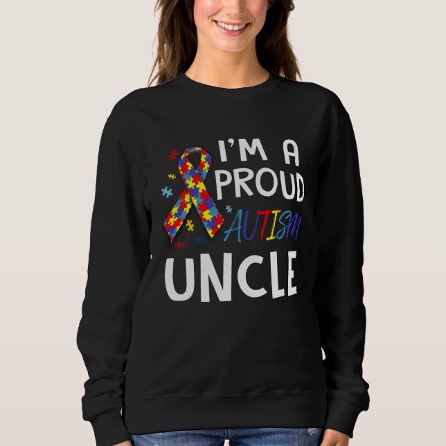 Sudadera Autism Awareness I m A Proud Autism Uncle (Anverso)