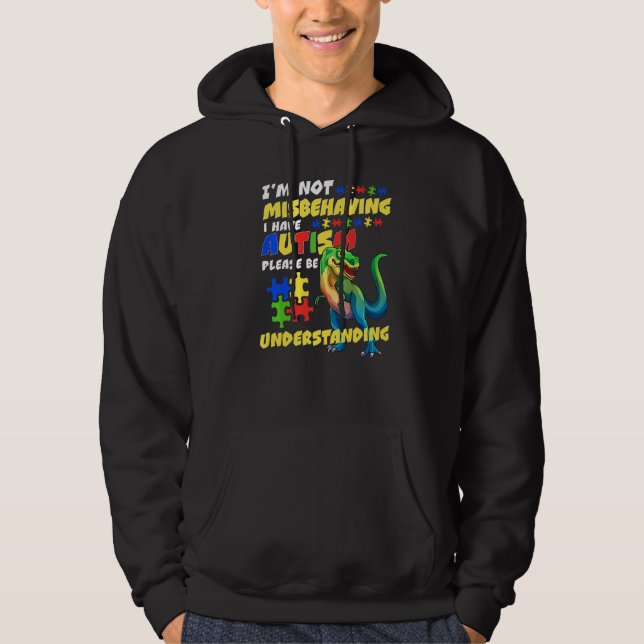 Sudadera Autism Awareness I'm Not Misbehaving I Have Autism (Anverso)