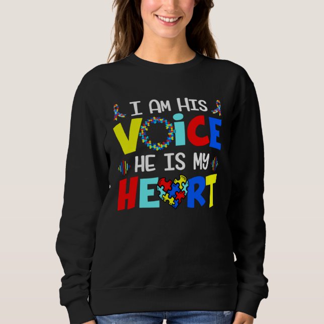 Sudadera Autism Awareness Month I Am His Voice He Is My Hea (Anverso)