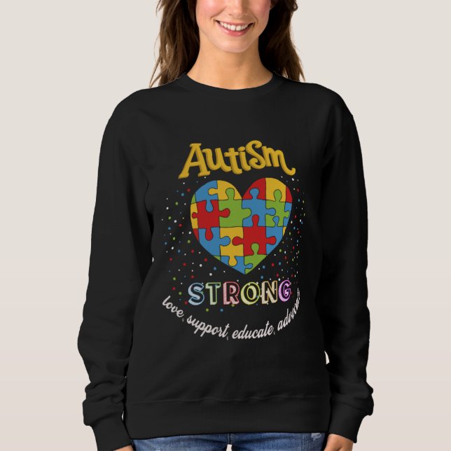 Sudadera Autism Awareness strong love support educate advoc (Anverso)