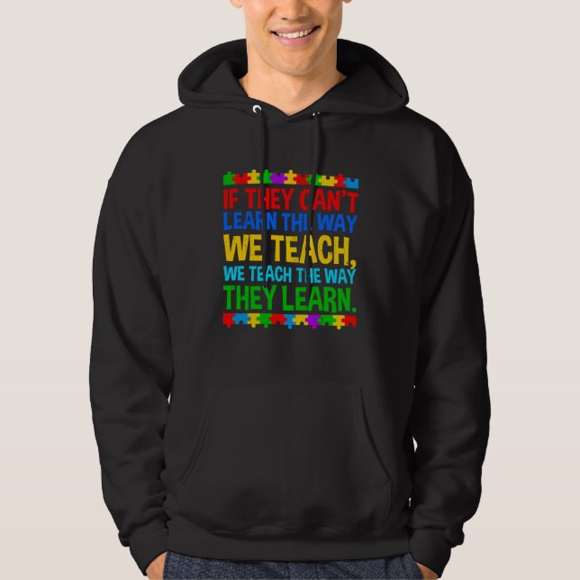Sudadera Autism Awareness Teacher Autistic Teach Learn Auti (Anverso)
