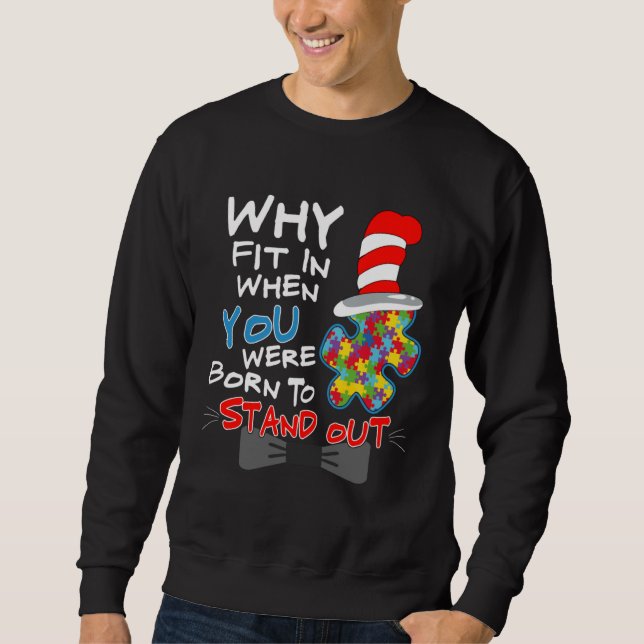 Sudadera Autism Awareness Why Fit In Doctor Teacher Cat In  (Anverso)