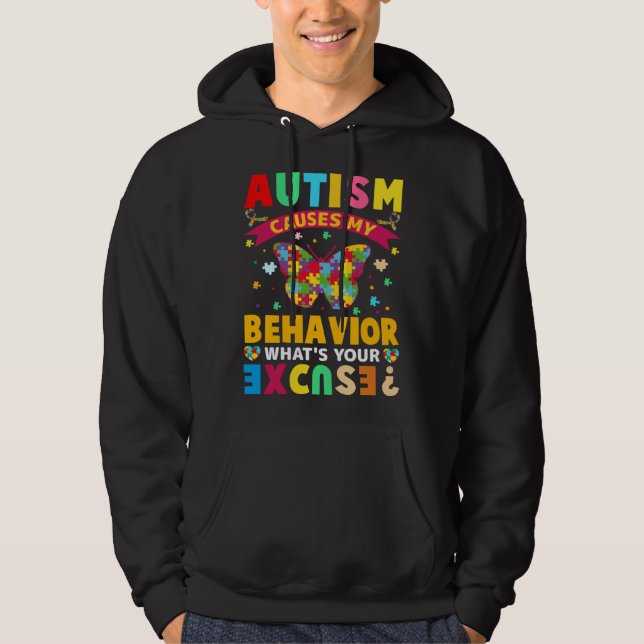 Sudadera Autism Causes My Behavior What s Your Excuse  Auti (Anverso)