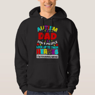 Sudadera Autism Dad People Look Up Their Heroes Rising Mine
