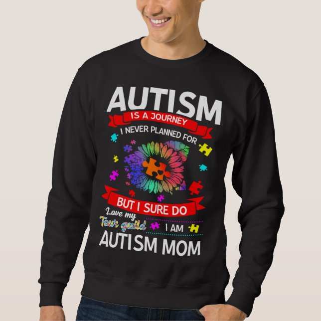 Sudadera Autism Is A Journey Autism Mom Awareness (Anverso)