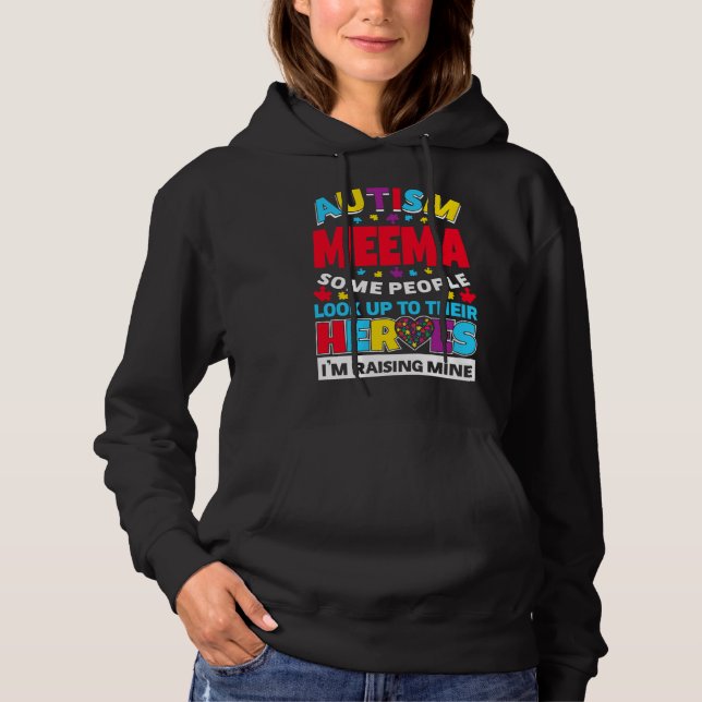 Sudadera Autism Meema La Gente Busca A Sus Héroes Subiendo  (Anverso)