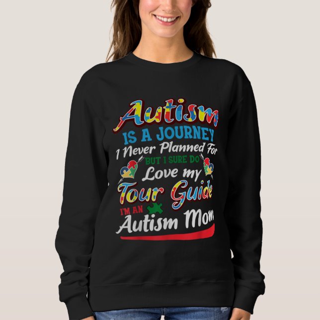 Sudadera Autism Mom Autism Is A Journey Autism Awareness (Anverso)