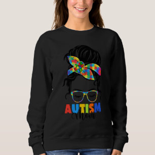 Sudadera Autism Mom Life Messy Bun Gafas de sol Motheru2019