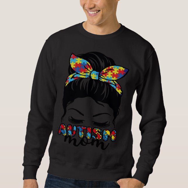 Sudadera Autism Mom Life Messy Bun Mothers Day Autism Aware (Anverso)