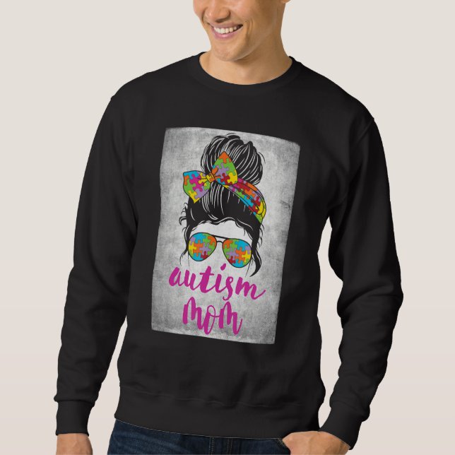Sudadera Autism Mom Messy Bun Autism Awareness April Strong (Anverso)