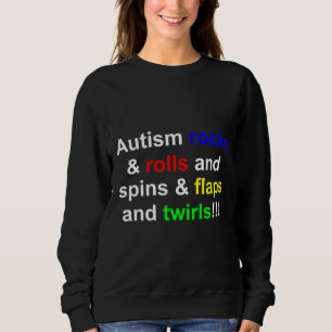 Sudadera Autism Rocks &amp Rolls y amp Spins &amp Flaps