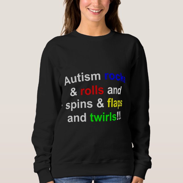 Sudadera Autism Rocks &amp Rolls y amp Spins &amp Flaps (Anverso)