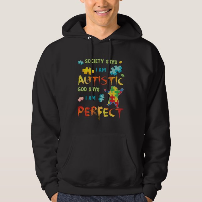 Sudadera Autism Society Says I am AUTISTIC God Says I am PE (Anverso)