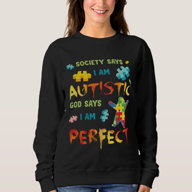 Sudadera Autism Society Says I am AUTISTIC God Says I am PE (Anverso)