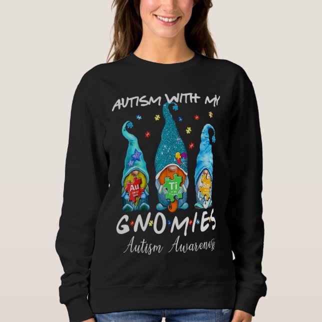 Sudadera Autism With My Gnomies Autism Three Gnomes Awarene (Anverso)
