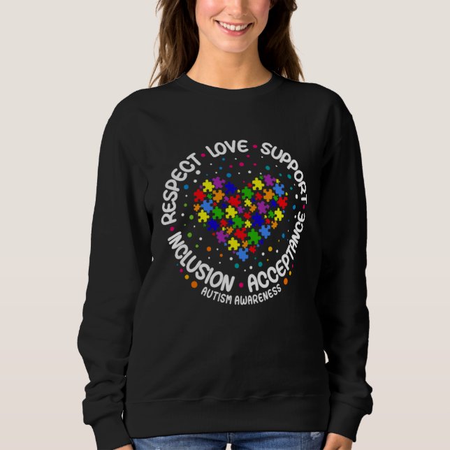 Sudadera Autism  Women Men Respect Love Support Autism Awar (Anverso)