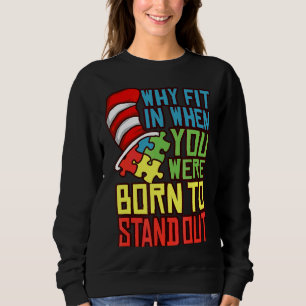 Sudadera Autismo Autista Por Qué Encaja Cuando Naciste En S