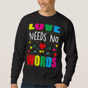 Sudadera Autismo Conciencia Profesora Amor No Necesita Pala