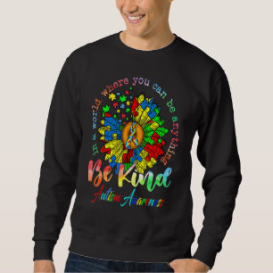 Sudadera Autismo Girasol En El Mundo Que Puedes Ser Cualqui