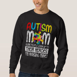 Sudadera Autismo Mamá Algunas Personas Miran A Sus Héroes 4
