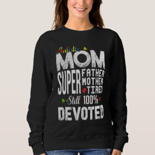Sudadera Autismo Mamá Inquebrantable Conciencia Autista