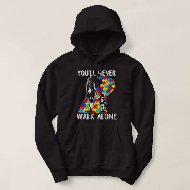 Sudadera Autismo, mamá, nunca caminarás sola para apoyar la (Diseño del anverso)