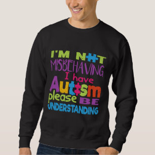 Sudadera Autismo -No Me Malinterpreto- Tengo Tee De Autismo