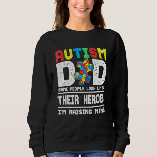 Sudadera Autismo Papá Algunas personas miran a sus héroes.