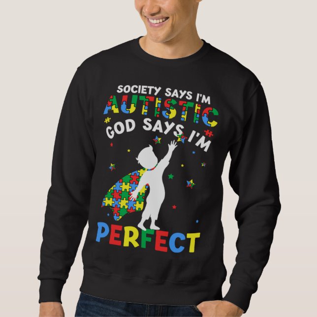 Sudadera Autistic God Says I m Perfect Puzzle Autism Awaren (Anverso)