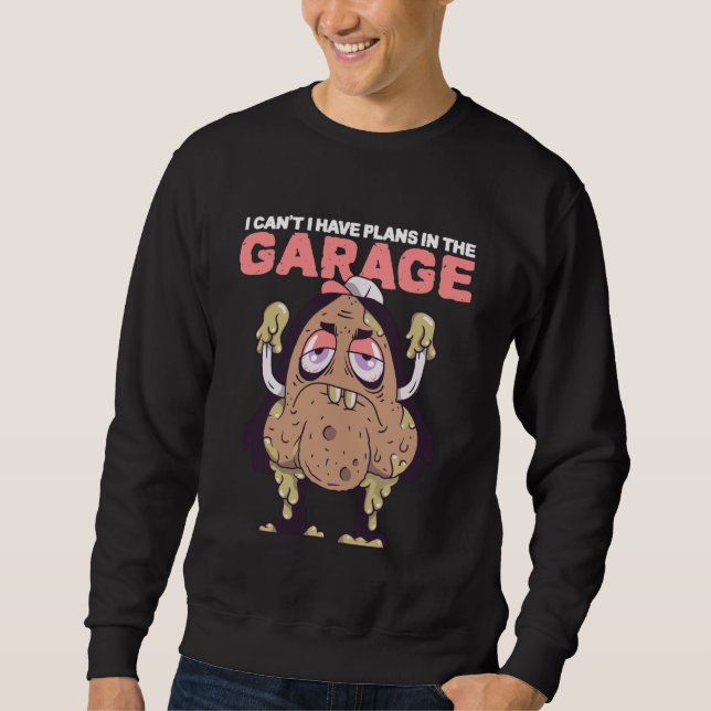 Sudadera Auto Mechanic I Can't I Have Plans in The Garage (Anverso)
