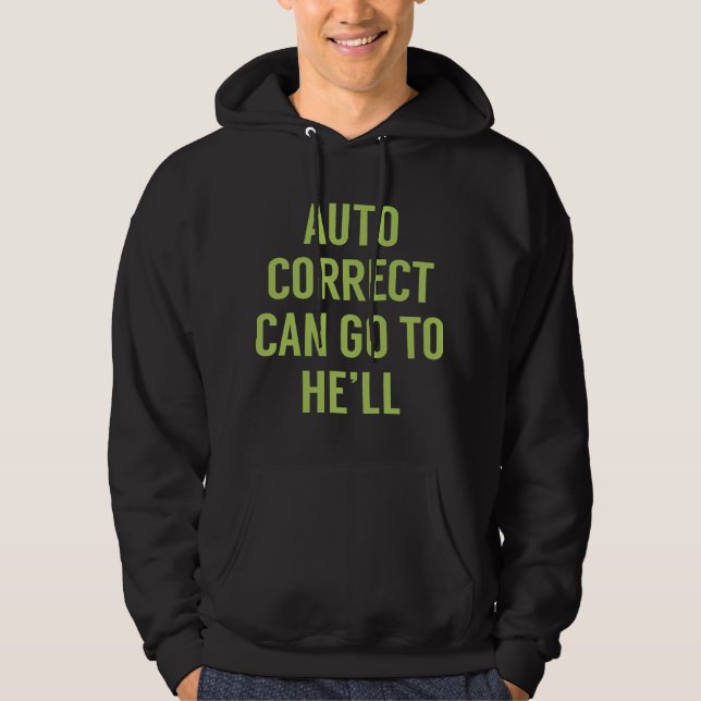 Sudadera Autocorregir puede ir a él (Anverso)