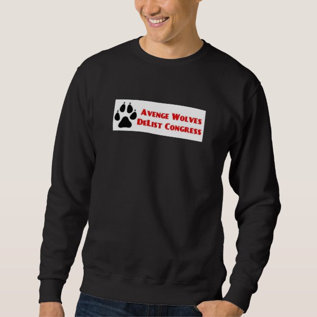 Sudadera Avenge Wolves Delist Congress Vote Them Out (Anverso)