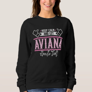Sudadera Aviana Keep Calm and let Aviana Handle that