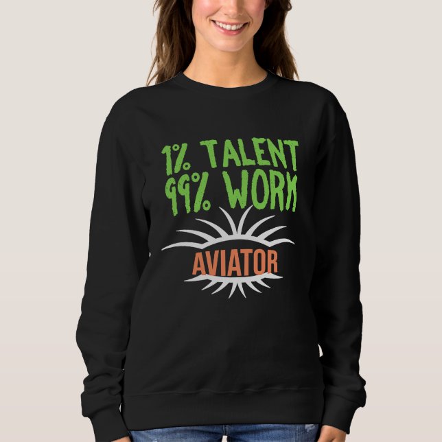Sudadera Aviator Profession career worker working quotes  1 (Anverso)