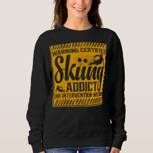 Sudadera Aviso a adicto a la nieve No se necesita intervenc