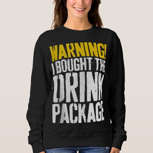 Sudadera Aviso Compré El Paquete De Bebidas (Anverso)
