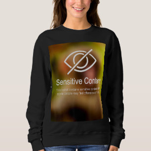 Sudadera Aviso de contenido de advertencia de contenido sen