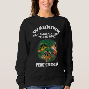 Sudadera Aviso de Pescador Perch Puede Hablar Aleatoriament