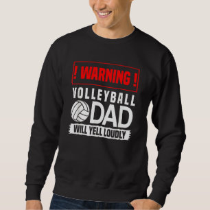 Sudadera Aviso gráfico de voleibol: papá gritará fuerte
