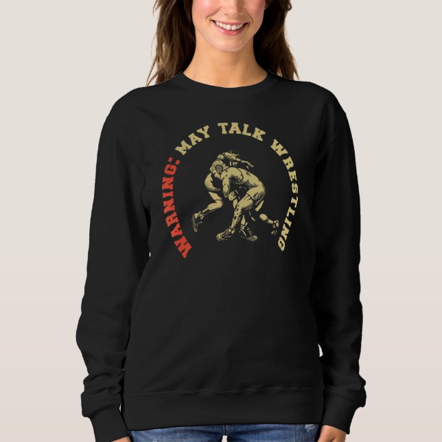 Sudadera Aviso May Talk Wrestler Wrestlers Freestyle (Anverso)