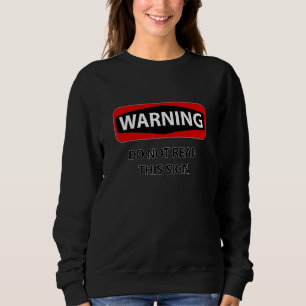 Sudadera Aviso No Leer Esta Ironía De Rótulo