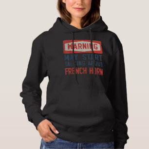 Sudadera Aviso puede empezar a hablar del Cuerno de Francia