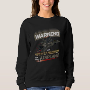 Sudadera Aviso Puede Hablar Espontáneamente De Aviones Avi