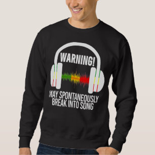 Sudadera Aviso Puede Romper Espontáneamente En Sa De Música