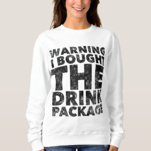 Sudadera Aviso que compré el paquete de bebidas - Crucero d