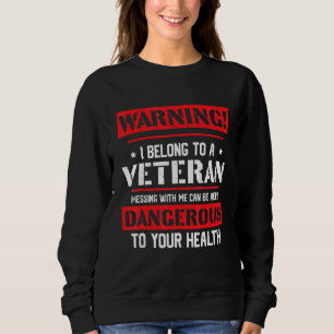 Sudadera Aviso Que Pertenezco A Una Veterana Esposa Patriót