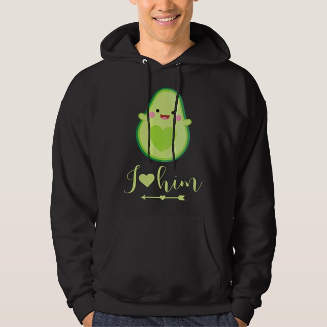 Sudadera Avocado couple I love him partner Valentine s Day (Anverso)